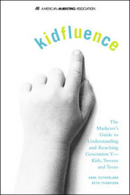 kidfluence - Anne Sutherland, Beth Thompson
