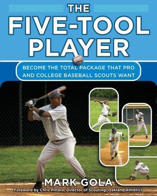 The Five-Tool Player - Mark Gola