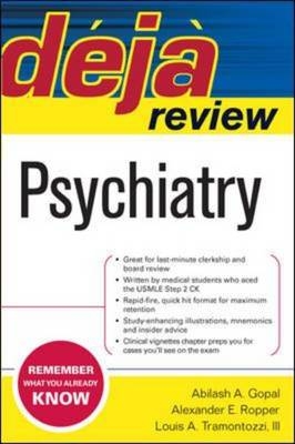 Deja Review Psychiatry - Abilash Gopal, Alexander Ropper, Louis Tramontozzi