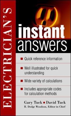 Electrician's Instant Answers - David Tuck, Gary Tuck, R. Woodson