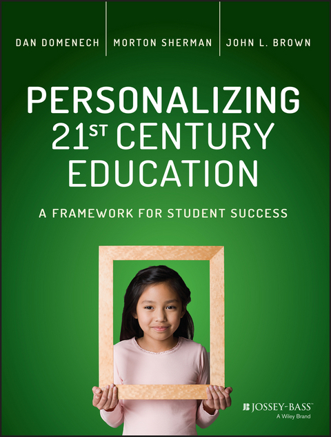 Personalizing 21st Century Education - Dan Domenech, Morton Sherman, John L. Brown