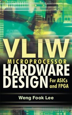 VLIW Microprocessor Hardware Design