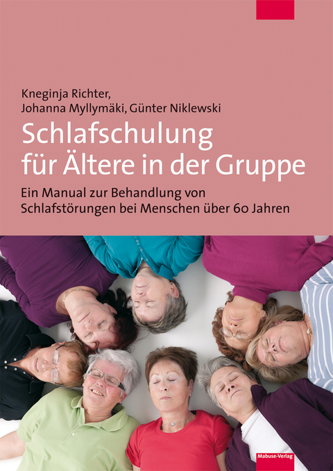 Schlafschulung für Ältere in der Gruppe - Kneginja Richter, Johanna Myllymäki, Günter Niklewski
