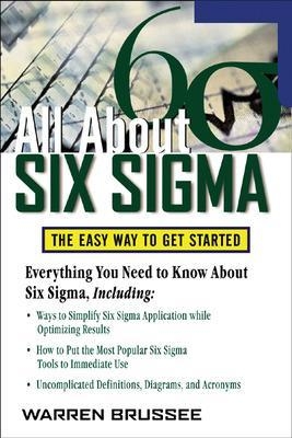 All About Six Sigma - Warren Brussee
