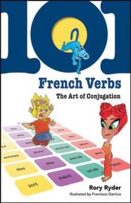101 French Verbs: The Art of Conjugation - Rory Ryder