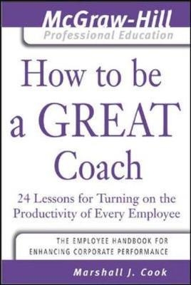How to Be A Great Coach - Marshall Cook