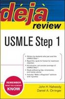 Deja Review USMLE Step 1 - John Naheedy, Daniel Orringer