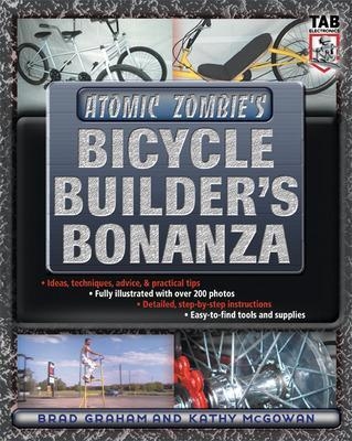 Atomic Zombie's Bicycle Builder's Bonanza - Brad Graham, Kathy McGowan