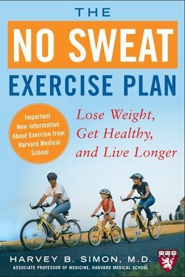 The No Sweat Exercise Plan - Harvey Simon