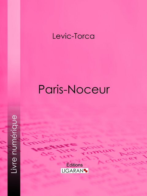 Paris-noceur -  Levic-Torca,  Ligaran