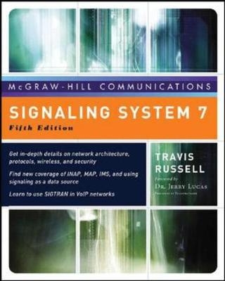 Signaling System #7, Fifth Edition - Travis Russell