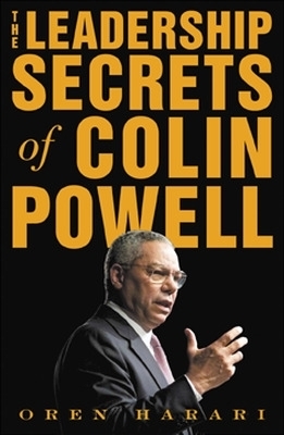 The Leadership Secrets of Colin Powell - Oren Harari