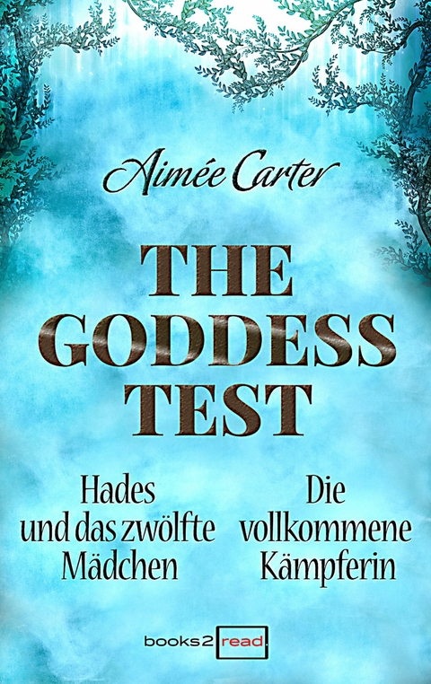 The Goddess Test - Kurzromane - Aimée Carter