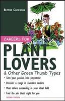 Careers for Plant Lovers & Other Green Thumb Types - Blythe Camenson