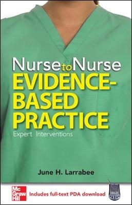 Nurse to Nurse Evidence-Based Practice - June Larrabee