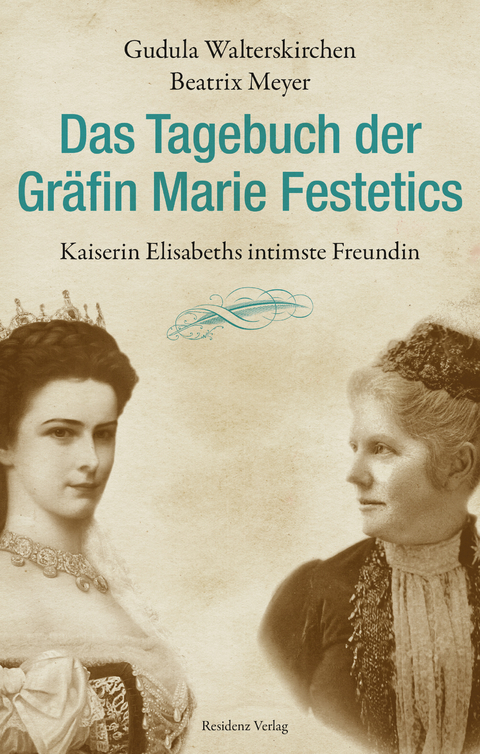 Das Tagebuch der Gr&auml;fin Marie Festetics - Gudula Walterskirchen, Beatrix Meyer