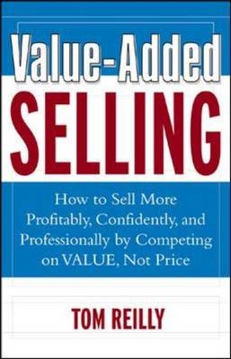 Value-Added Selling - Tom Reilly
