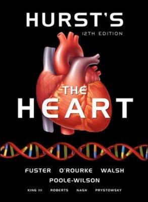 Hurst's the Heart - Valentin Fuster, Robert O'Rourke, Richard Walsh, Philip Poole-Wilson