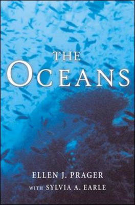 The Oceans - Ellen Prager, Sylvia A. Earle