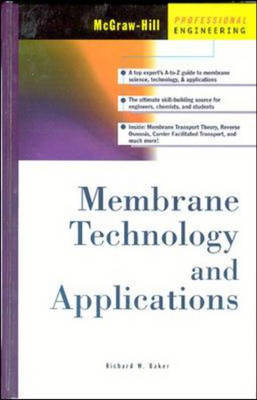 Membrane Technology and Applications - Richard W. Baker