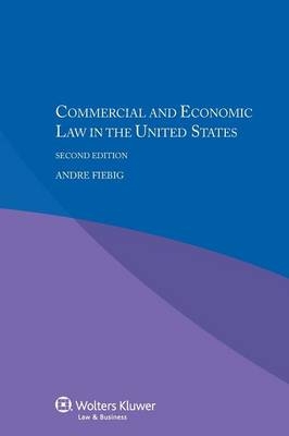 Commercial and Economic Law in the United States