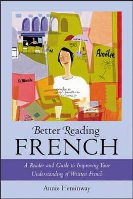 Better Reading French - Annie Heminway