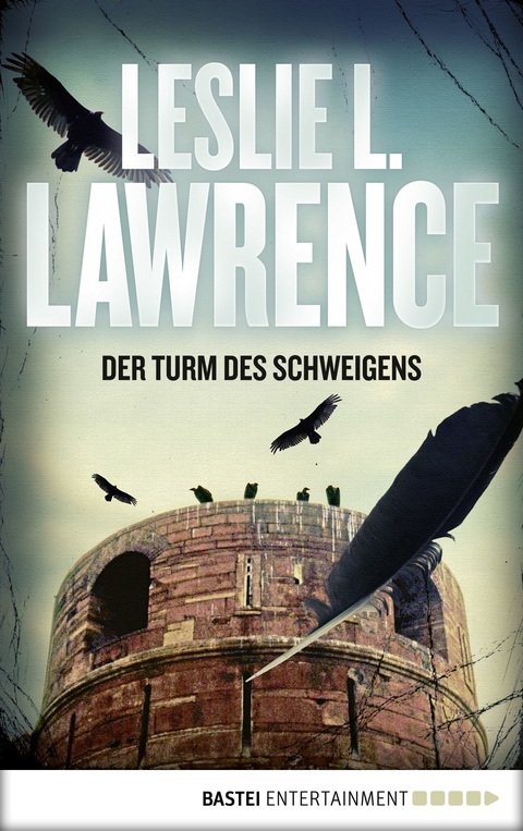 Der Turm des Schweigens - Leslie L. Lawrence