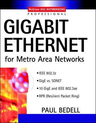 Gigabit Ethernet for Metro Area Networks - Paul Bedell