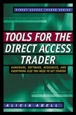 Tools for the Direct Access Trader - Alicia Abell