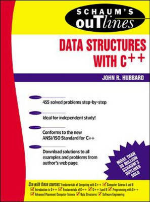Schaum's Outline of Data Structures with C++ - John Hubbard