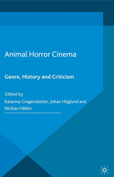 Animal Horror Cinema - Katarina Gregersdotter, Johan H&ouml;glund, Nicklas H&aring;ll&eacute;n
