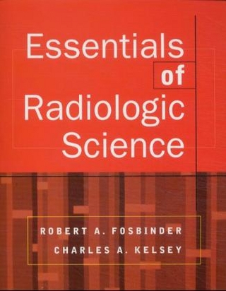 Essentials of Radiologic Science