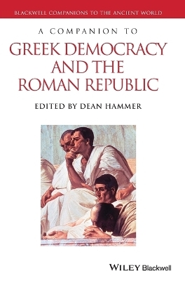 A Companion to Greek Democracy and the Roman Republic - 