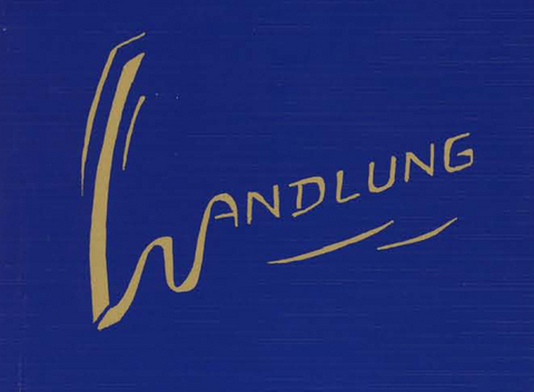 Wandlung - Frieda M Reuschle