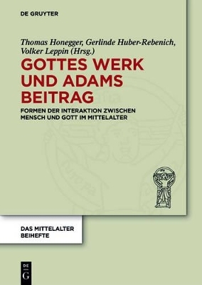 Gottes Werk und Adams Beitrag - 