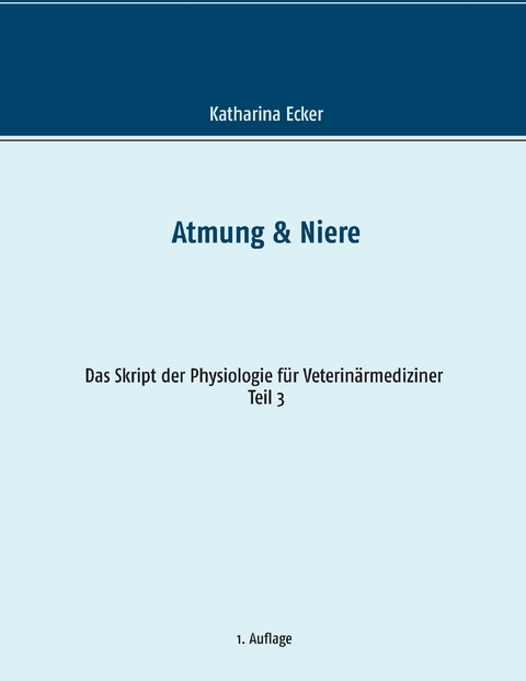 Atmung & Niere - Katharina Ecker