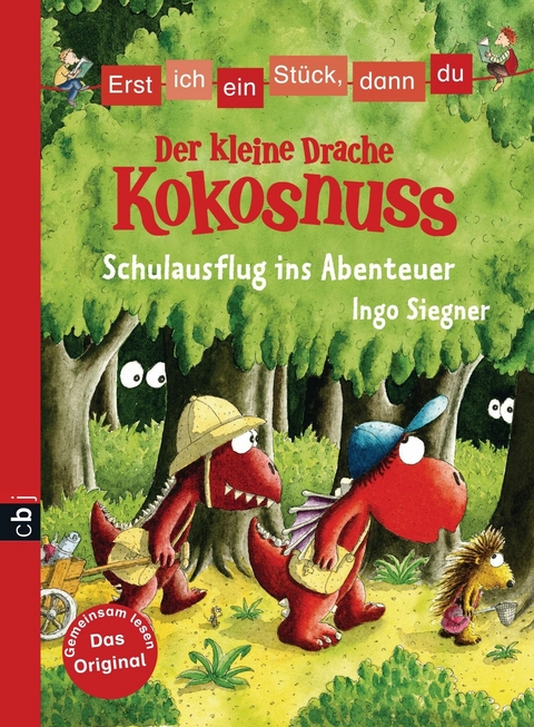 Erst ich ein Stück, dann du - Der kleine Drache Kokosnuss - Schulausflug ins Abenteuer - Ingo Siegner
