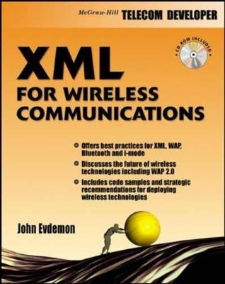 Xml for Wireless Communication - John Evdemon