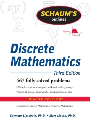 Schaum's Outline of Discrete Mathematics, Revised Third Edition - Seymour Lipschutz, Marc Lipson
