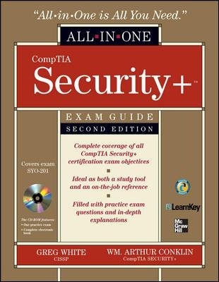 CompTIA Security+ All-in-One Exam Guide, Second Edition (Exam SY0-201)
