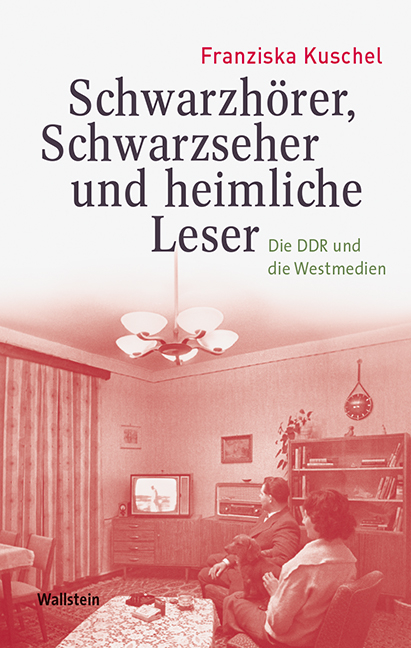 Schwarzh&ouml;rer, Schwarzseher und heimliche Leser -  Franziska Kuschel