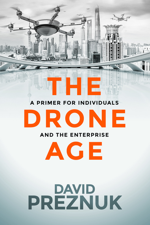 Drone Age -  David Preznuk