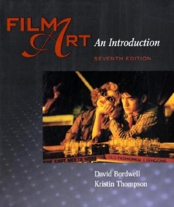 Film Art - David Bordwell, Kristin Thompson