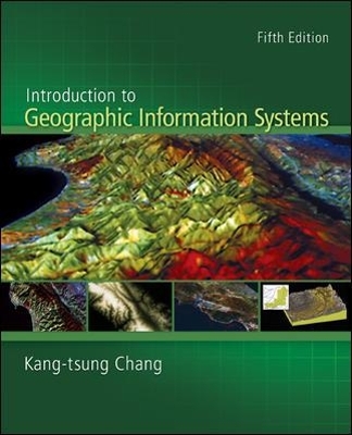 Introduction to Geographic Information Systems with Data Files CD-ROM - Kang-Tsung Chang