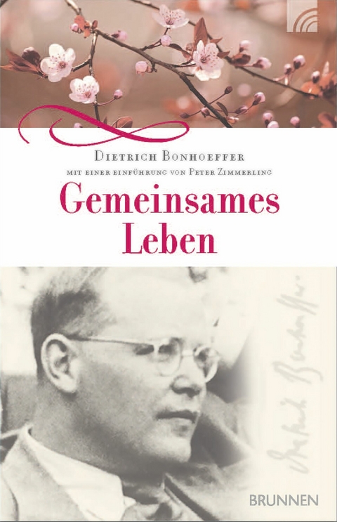 Gemeinsames Leben - Dietrich Bonhoeffer