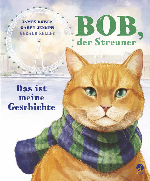 Bob, der Streuner - Das ist meine Geschichte - James Bowen