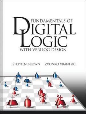 Fundamentals of Digital Logic  with Verilog Design - Stephen Brown, Zvonko Vranesic