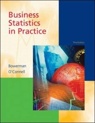 Business Statistics in Practice - Bruce L. Bowerman, Richard T. O'Connell