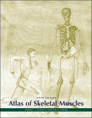 Atlas of Skeletal Muscles - Robert Stone