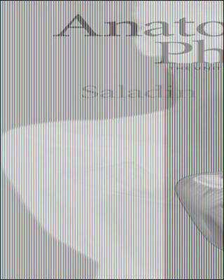 Anatomy and Physiology - Kenneth S Saladin